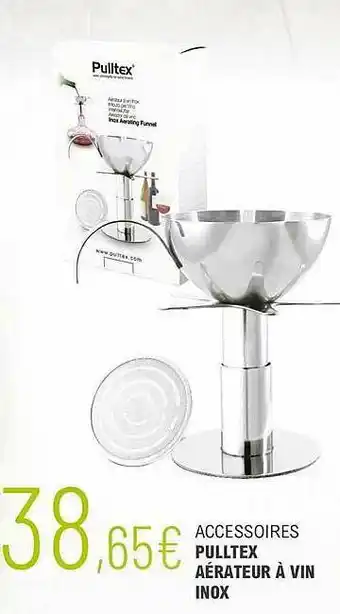 La Vignery Accessoires Pulltex Aérateur à Vin Inox offre