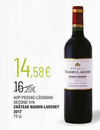 La Vignery Aop Pessac-léognan Secon Vin Château Naudin-larchey 2017 offre