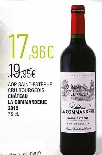 La Vignery Aop Saint-estèphe Cru Bourgeois Château La Commanderie 2015 offre