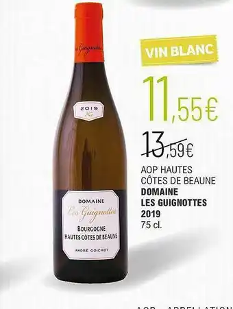 La Vignery Aop Hautes Côtes De Beaune Domaine Les Guignottes 2019 offre