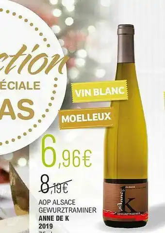 La Vignery Aop Alsace Gewurztraminer Anne De K 2019 offre