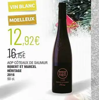 La Vignery Aop Côteaux De Saumur Robert Et Marcel Héritage 2016 offre