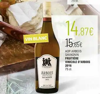 La Vignery Aop Arbois Savagnin Fruitière Vinicole D'arbois 2016 offre
