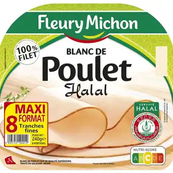 Carrefour Market FLEURY MICHON Blanc de poulet Halal Maxi format offre