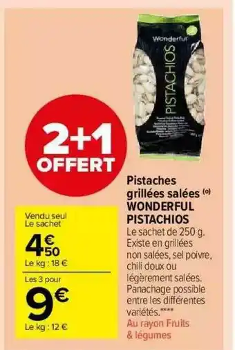 Carrefour Market Pistaches Grillées Salées Wonderful Pistachios 2+1 Offert offre