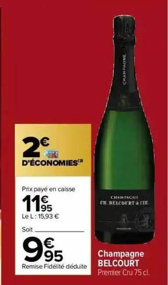 Carrefour Market Champagne Belcourt Premier Cru offre