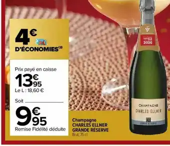 Carrefour Market Champagne Charles Ellner Grande Réserve offre