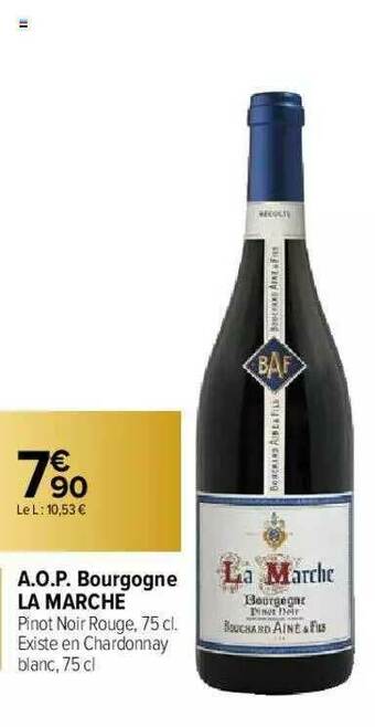 Carrefour Market A.o.p. Bourgogne La Marche offre