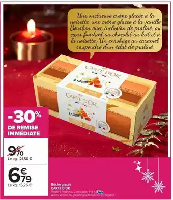 Carrefour Market Bûche Glacée Carte D'or -30% De Remise Immédiate offre