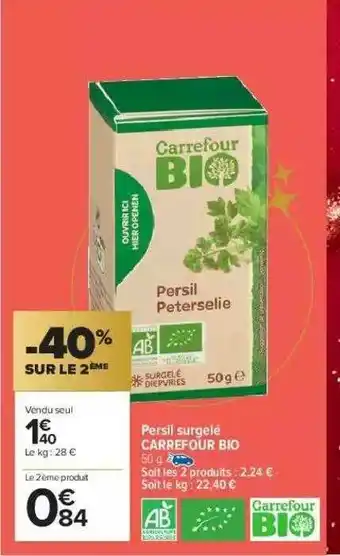 Carrefour Market Persil Surgelé Carrefour Bio -40% Sur Le 2ème offre
