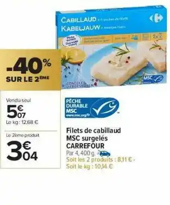 Carrefour Market Filets De Cabillaud Msc Surgelés Carrefour -40% Sur Le 2ème offre