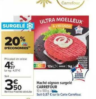 Carrefour Market Haché Oignon Surgelé Carrefour offre