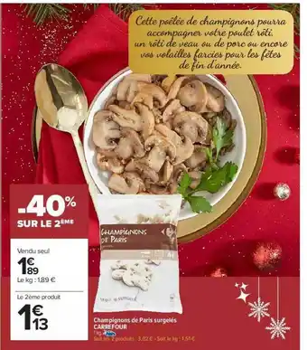 Carrefour Market Champignons De Paris Surgelés Carrefour -40% Sur Le 2ème offre