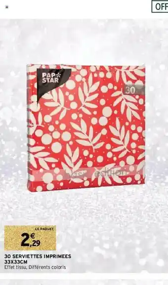 Intermarché Hyper 30 Serviettes Imprimées 33 X 33 Cm offre