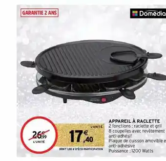 Intermarché Hyper Appareil à Raclette Domédia offre