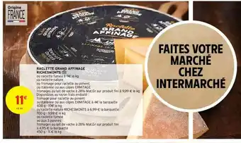 Intermarché Hyper Raclette Grand Affinage Richesmonts offre