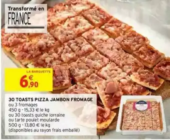 Intermarché Hyper 30 Toasts Pizza Jambon Fromage offre