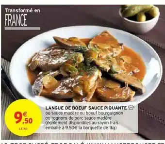Intermarché Hyper Langue De Bœuf Sauce Piquante offre