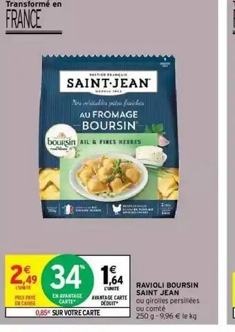 Intermarché Hyper Ravioli Boursin Saint Jean offre