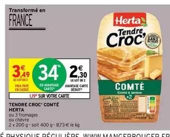 Intermarché Hyper Tendre Croc' Comté Herta offre
