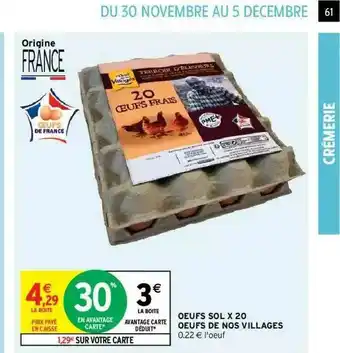 Intermarché Hyper Oeufs Sol X20 Oeufs De Nos Villages offre