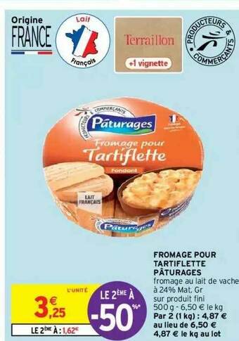 Intermarché Hyper Fromage Pour Tartiflette Pâturages offre