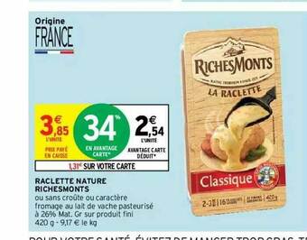 Intermarché Hyper Raclette Nature Richesmonts offre