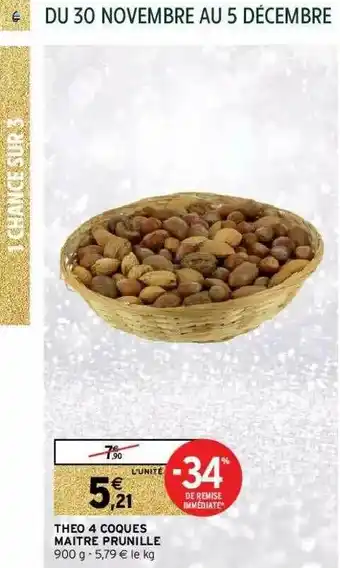 Intermarché Hyper Théo 4 Coques Maître Prunille offre