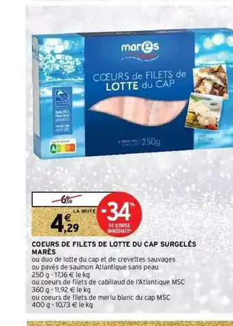 Intermarché Hyper Cœurs De Filets De Lotte Du Cap Surgelés Marès offre