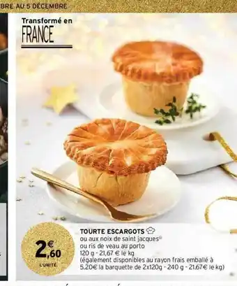 Intermarché Hyper Tourte Escargots offre