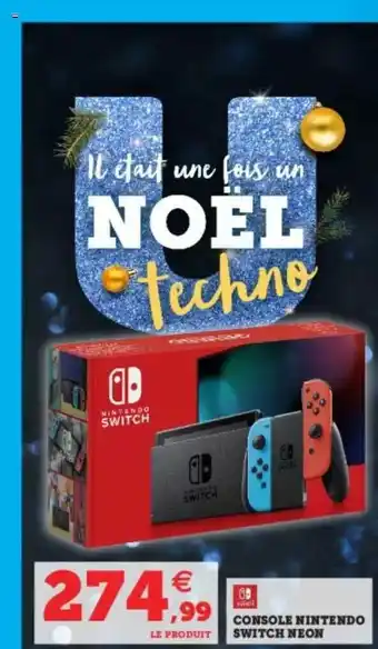Super U Console Nintendo Switch Néon offre