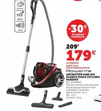 Super U Aspirateur Sans Sac Silence Force Cyclonic Parquet Rowenta offre