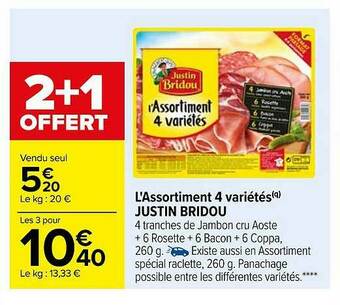 Carrefour L'assortiment 4 Variétés Justin Bridou offre