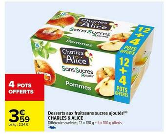 Carrefour Desserts Aux Fruitssans Sucres Ajoutés Charles & Alice offre