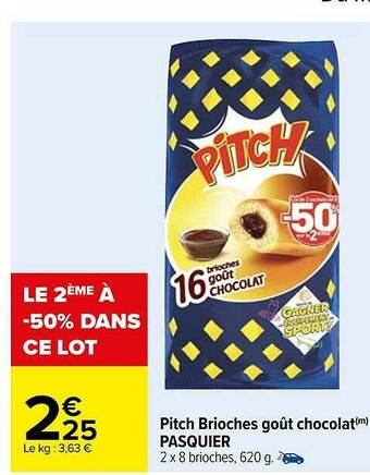 Carrefour Pitch Brioches Goût Chocolat Pasquier offre