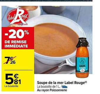 Carrefour Soupe De La Mer Label Rouge offre