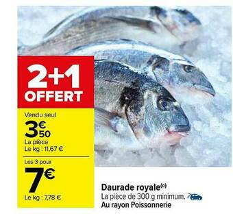Carrefour Daurade Royale offre
