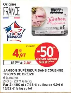 Intermarché Hyper Jambon supérieur sans couenne offre