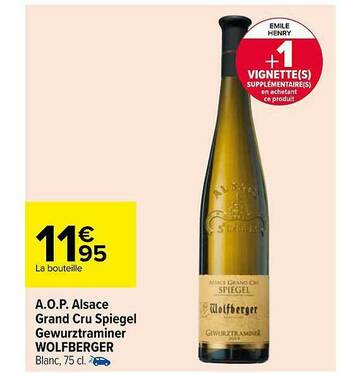 Carrefour A.o.p. Alsace Grand Cru Spiegel Gewurztraminer Wolfberger offre
