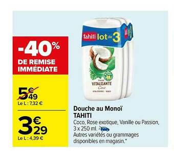 Carrefour Douche Au Monoï Tahiti offre