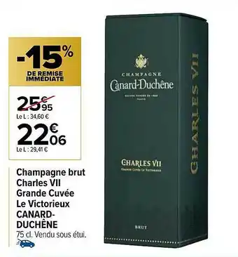 Carrefour Champagne Brut Charles VII Grande Cuvée Le Victorieux Canard-duchêne offre