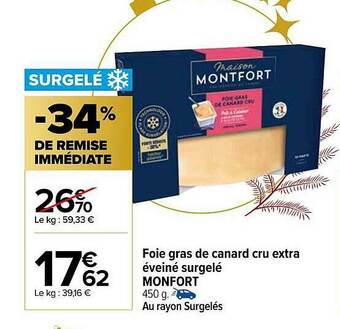 Carrefour Foie Gras De Canard Cru Extra éveiné Surgelé Monfort offre