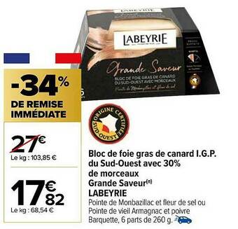 Carrefour Bloc De Foie Gras De Canard I.g.p. Du Sud-ouest Avec 30% De Morceaux Grande Saveur Labeyrie offre
