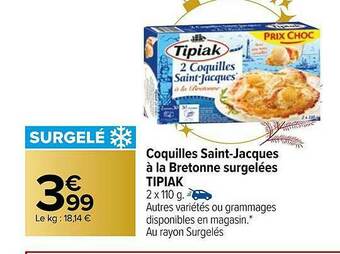 Carrefour Coquilles Saint-jacques à La Bretonne Surgelées Tipiak offre