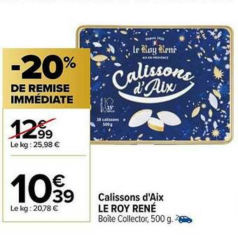 Carrefour Calissons D'aix Le Roy René offre