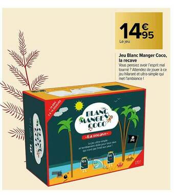 Carrefour Jeu Blanc Manger Coco, La Recave offre