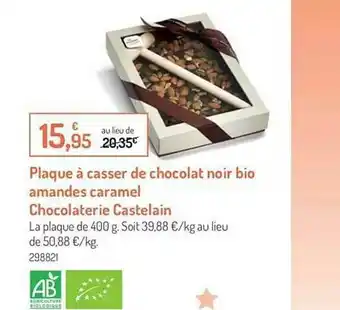 Botanic Plaque à Casser De Chocolat Noir Bio Amandes Caramel Chocolaterie Castelain offre