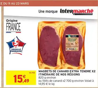 Intermarché Contact Magrets de canard extra tendre x2 itinéraire de nos régions offre