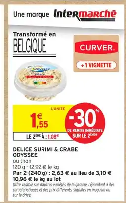 Intermarché Contact ODYSSEE Delice surimi & crabe offre