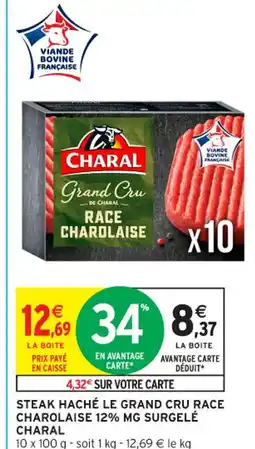 Intermarché Contact CHARAL Steak haché le grand cru race charolaise 12% mg surgelé offre